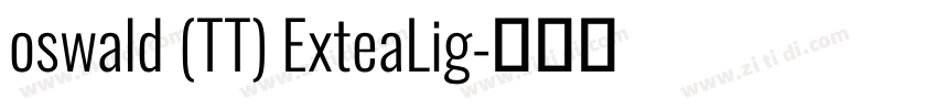 oswald (TT) ExteaLig字体转换